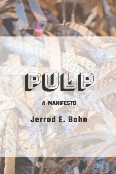 Cover for Jerrod E Bohn · Pulp (Paperback Book) (2018)