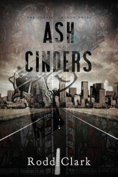 Cover for Rodd Clark · Ash and Cinders (Paperback Bog) (2018)