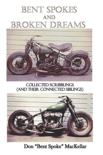 Cover for Donald MacKellar · Bent Spokes and Broken Dreams (Bok) (2022)