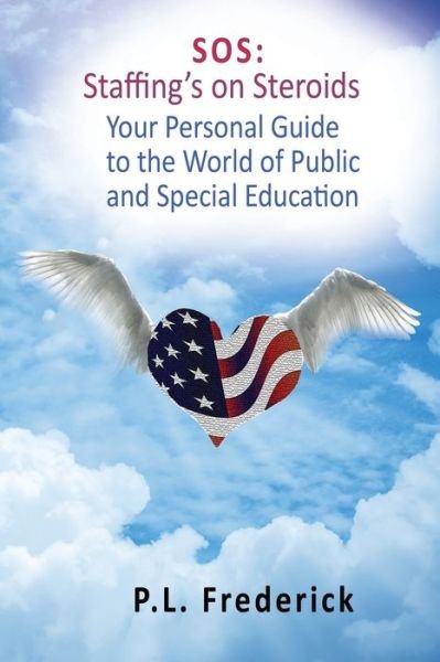 Cover for P L Frederick · SOS: Your Personal Guide to the World of Public and Special Education (Paperback Book) (2021)