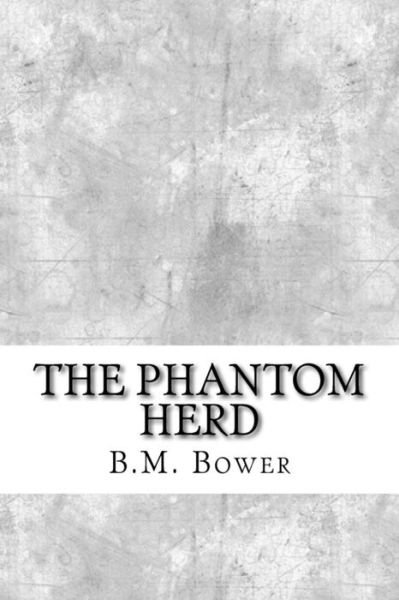 Cover for B M Bower · The Phantom Herd (Paperback Bog) (2017)