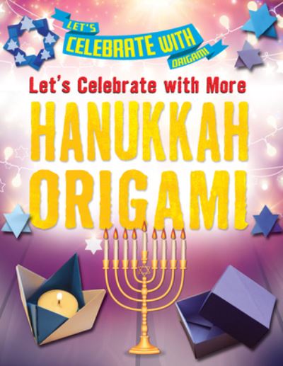 Cover for Ruth Owen · Let's Celebrate with More Hanukkah Origami (Hardcover Book) (2021)