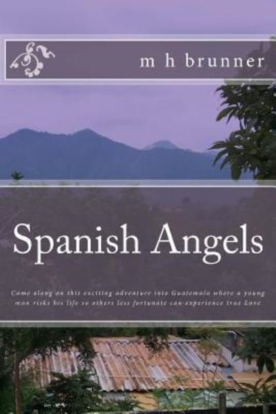 Cover for M H Brunner · Spanish Angels (Paperback Book) (2017)