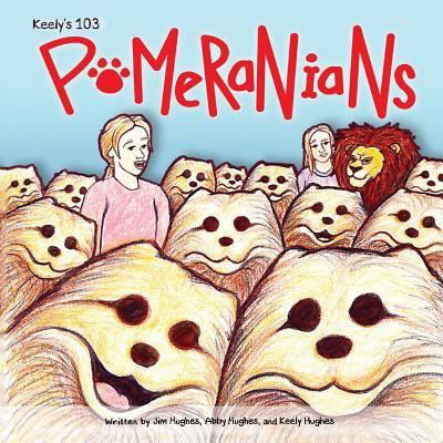 Cover for Keely Hughes · Keely's 103 Pomeranians (Pocketbok) (2018)