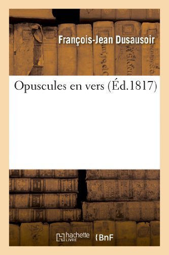 Cover for Dusausoir-f-j · Opuscules en Vers (Paperback Bog) [French edition] (2013)