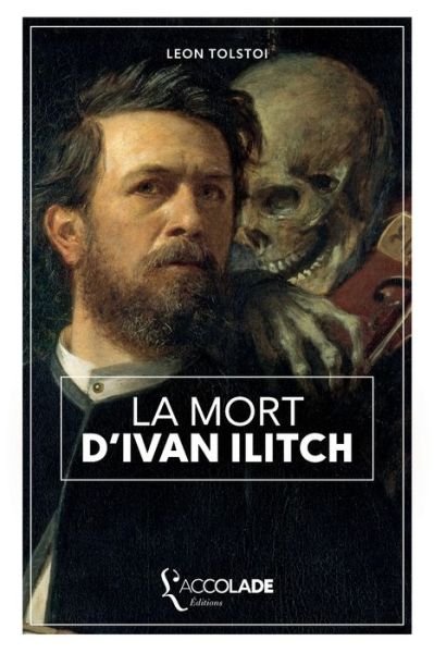 Cover for Léon Tolstoï · La Mort d'Ivan Ilitch (Paperback Book) (2019)