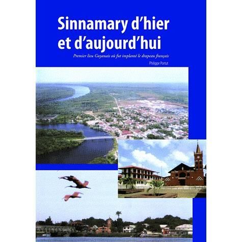 Cover for Philippe Portut · Sinnamary d'hier et d'aujourd'hui (Paperback Book) (2009)