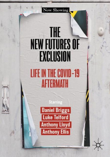 Cover for Daniel Briggs · The New Futures of Exclusion: Life in the Covid-19 Aftermath (Taschenbuch) [1st ed. 2023 edition] (2023)