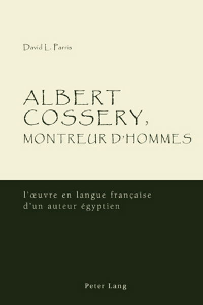 Cover for David Parris · Albert Cossery, Montreur D'hommes: L'?Uvre En Langue Franethcaise D'un Auteur Aegyptien (Paperback Book) (2008)