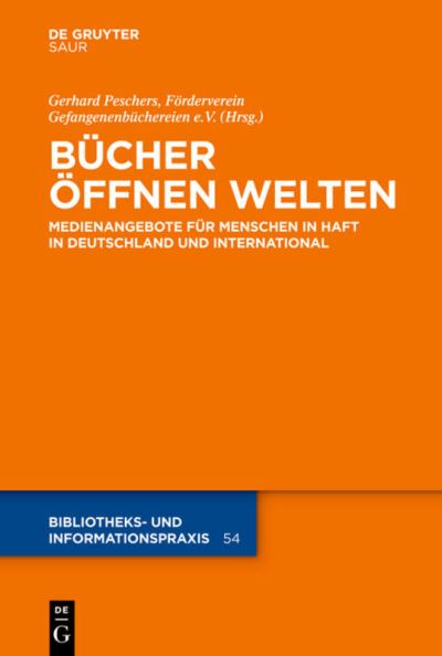 Cover for Foerderverein Gefangenenbuchereien E V · Bucher OEffnen Welten (Hardcover Book) (2013)