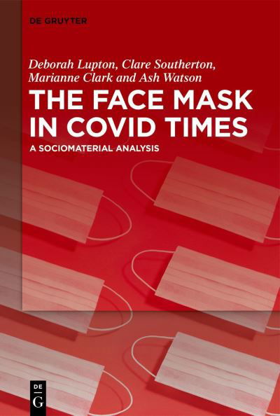 Cover for Deborah Lupton · Face Mask in COVID Times (Bok) (2022)