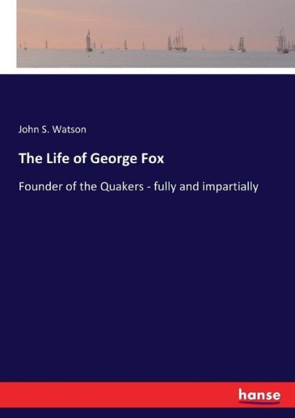 Cover for Watson · The Life of George Fox (Bog) (2017)