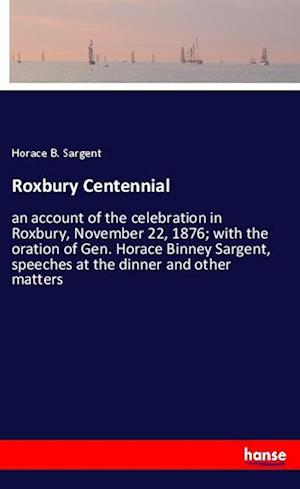 Cover for Sargent · Roxbury Centennial (Buch)