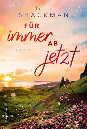 Cover for Julie Shackman · Für immer ab jetzt (Book) (2025)