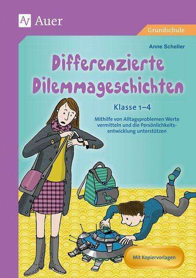 Cover for Scheller · Differenzierte Dilemmageschich (Book)