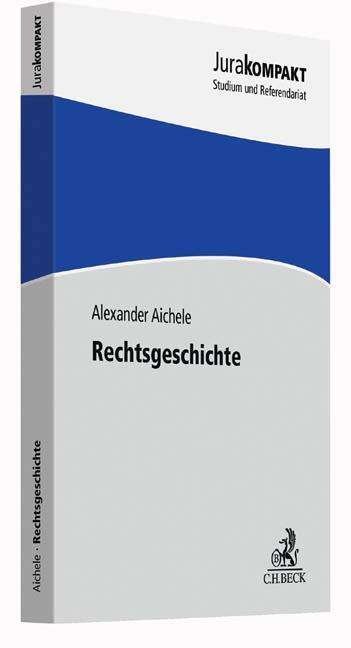 Cover for Aichele · Rechtsgeschichte (Bog)