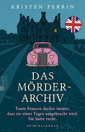 Cover for Kristen Perrin · Das Mörderarchiv (Book) (2024)