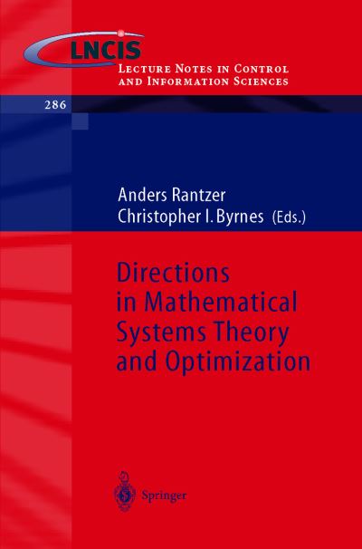 Directions in Mathematical Systems Theory and Optimization - Lecture Notes in Control and Information Sciences - Y I Gutterman - Książki - Springer-Verlag Berlin and Heidelberg Gm - 9783540000655 - 5 listopada 2002