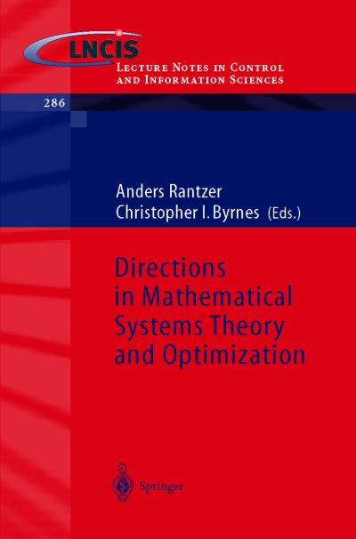 Directions in Mathematical Systems Theory and Optimization - Lecture Notes in Control and Information Sciences - Y I Gutterman - Books - Springer-Verlag Berlin and Heidelberg Gm - 9783540000655 - November 5, 2002