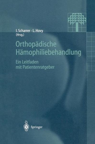 Cover for Inge Scharrer · Orthopadische Hamophiliebehandlung (Paperback Book) (1997)