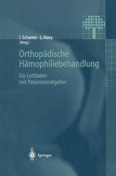 Cover for Inge Scharrer · Orthopadische Hamophiliebehandlung (Pocketbok) (1997)