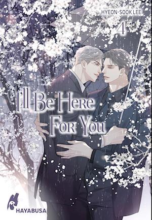 I'll Be Here For You 4 - Hyeon-sook Lee - Books - Carlsen - 9783551804655 - October 22, 2024