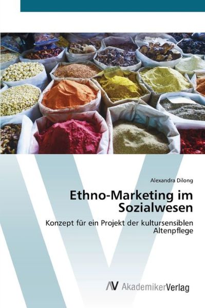 Cover for Dilong · Ethno-Marketing im Sozialwesen (Book) (2012)