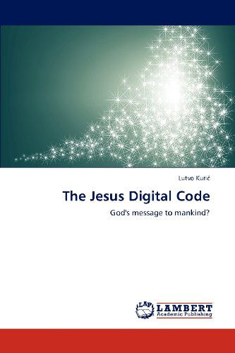 Cover for Lutvo Kuric · The Jesus Digital Code: God's Message to Mankind? (Paperback Book) (2012)