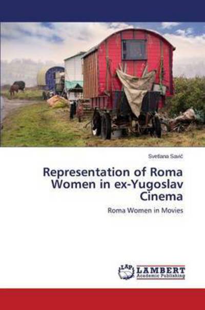 Cover for Savi · Representation of Roma Women in Ex-yugoslav Cinema (Paperback Book) (2015)