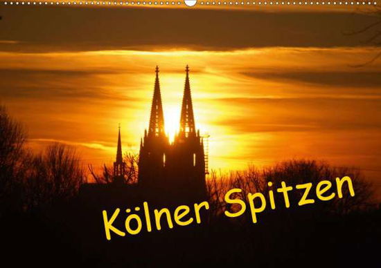 Cover for Groos · Kölner Spitzen (Wandkalender 2021 (Bog)