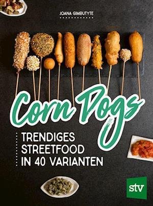 Cover for Joana Gimbutyte · Corn Dogs (Hardcover Book) (2021)
