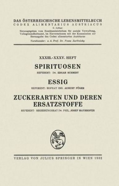 Edgar Schmidt · Spirituosen / Essig / Zuckerarten Und Deren Ersatzstoffe: XXXIII. - XXXV. Heft (Paperback Book) [1932 edition] (1932)