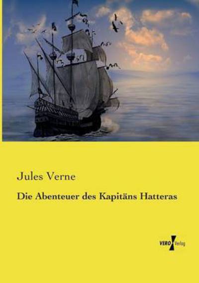 Cover for Jules Verne · Die Abenteuer des Kapitans Hatteras (Paperback Book) (2019)