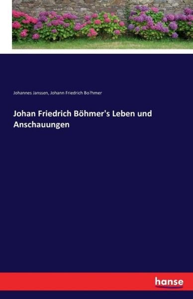Cover for Janssen · Johan Friedrich Böhmer's Leben (Bog) (2016)