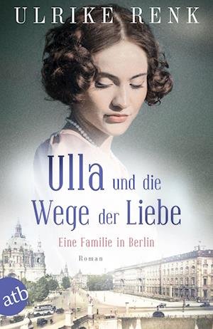 Cover for Ulrike Renk · Ulla und die Wege der Liebe (Book) (2022)