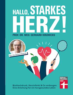 Cover for Prof. Dr. med. Gerhard Hindricks · Hallo, starkes Herz! (Book) (2023)