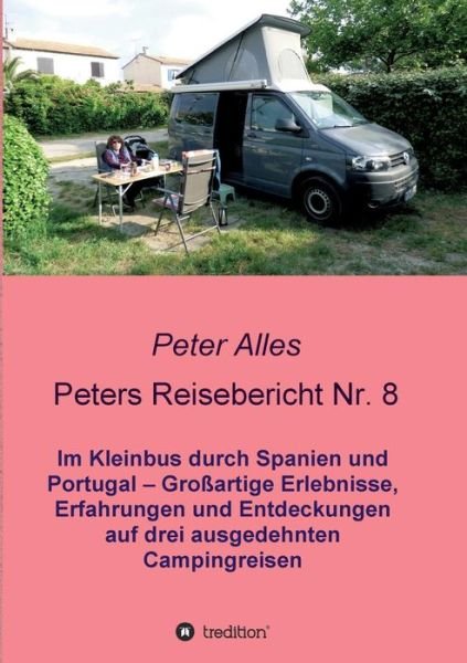 Cover for Alles · Peters Reisebericht Nr. 8 (Bok) (2019)