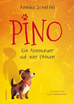 Pino – Ein Abenteuer auf vier Pfoten - Annika Scheffel - Książki - Dragonfly - 9783748802655 - 24 września 2024