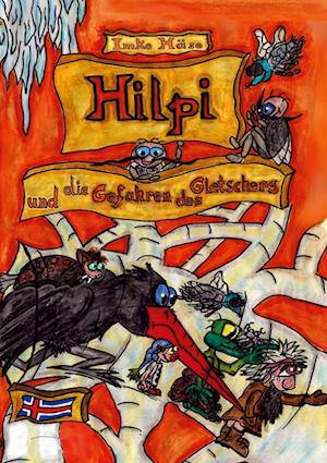 Cover for Imke Häse · Hilpi und die Gefahren des Gletschers (Book) (2025)