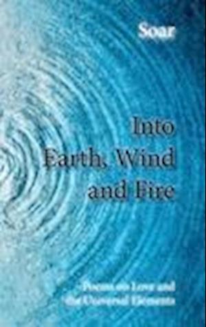 Cover for Soar · Into Earth, Wind and Fire (Book)