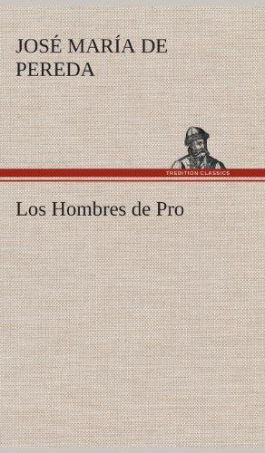 Cover for Jose Maria De Pereda · Los Hombres De Pro (Hardcover Book) [Spanish edition] (2013)