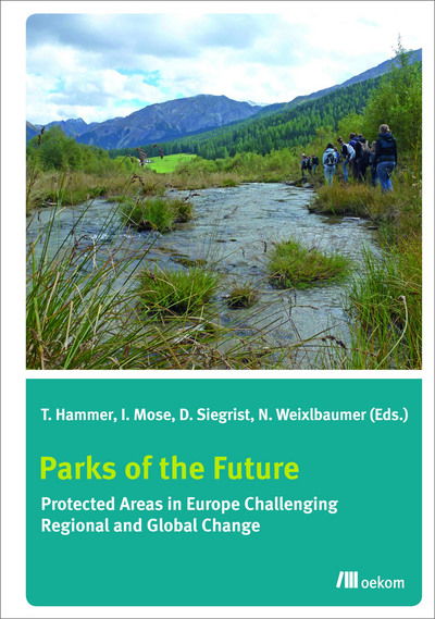 Cover for Thomas Hammer · Parks of the Future: Protected Areas in Europe Challenging Regional and Global Change (Taschenbuch) (2016)