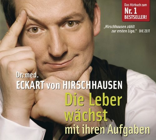 Cover for Von Hirschhausen Eckart · Die Leber Waechst Mit (CD) (2020)