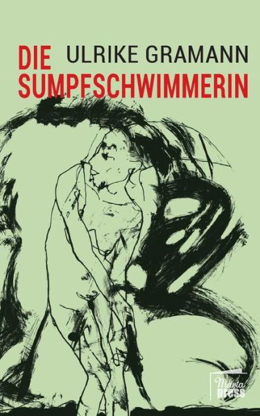 Cover for Gramann · Die Sumpfschwimmerin (Bok) (2017)