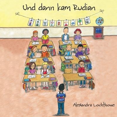 Cover for Alexandra Lochthowe · Und dann kam Rudian (Buch) (2022)