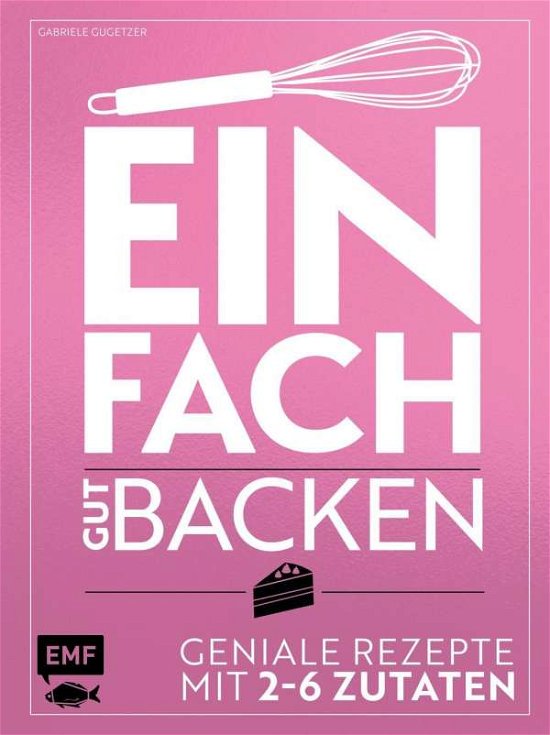 Cover for Gugetzer · Einfach gut backen - Geniale R (Book)