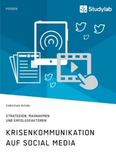 Cover for Michel · Krisenkommunikation auf Social M (Bog) (2019)