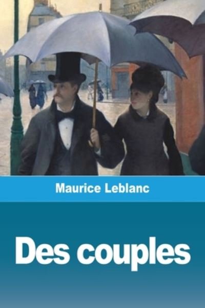 Cover for Maurice LeBlanc · Des couples (Paperback Book) (2020)