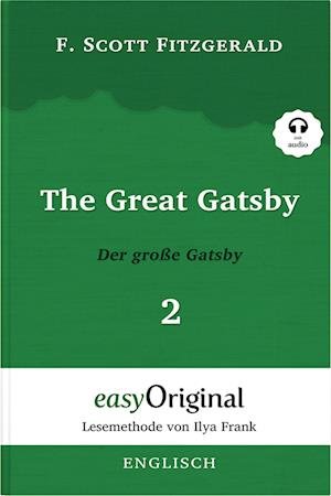 Cover for F. Scott Fitzgerald · The Great Gatsby / Der große Gatsby - Teil 2 (Buch + MP3 Audio-CD) - Lesemethode von Ilya Frank - Zweisprachige Ausgabe Englisch-Deutsch (Bog) (2023)