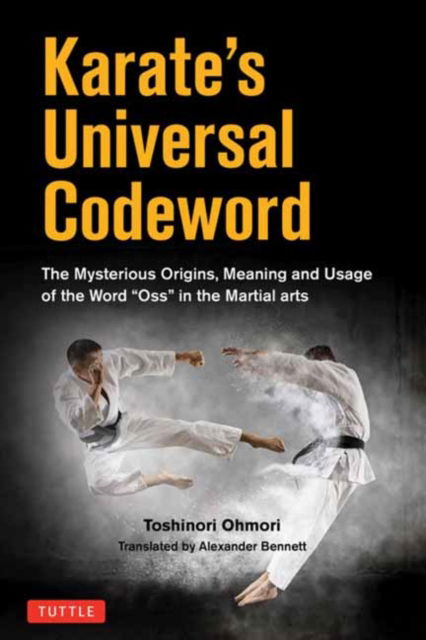 Cover for Toshinori Ohmori · Karate's Universal Codeword: The Mysterious Origins, Meaning and Usage of the word &quot;OSU&quot; in the Martial Arts (Paperback Bog) (2025)